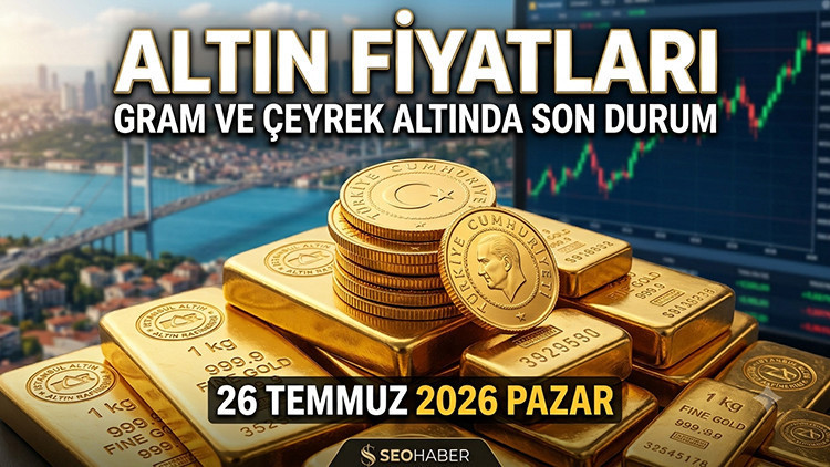 Altin fiyatlarinda son durum 26 temmuz 2026 gram ve ceyrek altin ne kadar oldu ll7Nv1zh